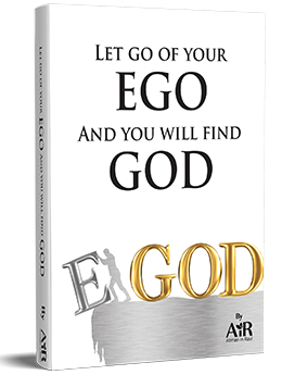 Let Go of your Ego and You will Find God