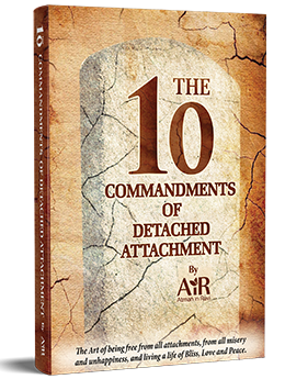 The 10 Commandments of Detached Attachment