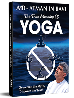 The True Meaning of Yoga