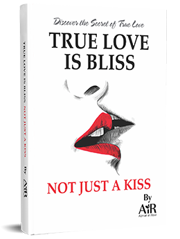 True Love is Bliss Not just a Kiss