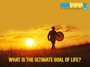 What is the Ultimate Goal of Life?