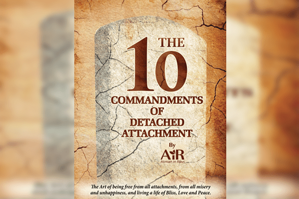 The 10 Commandments of Detached Attachment
