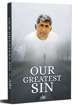 Our Greatest Sin